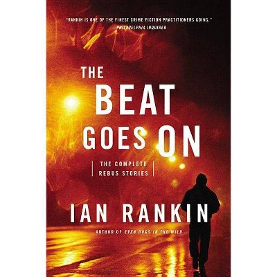  The Beat Goes on - by  Ian Rankin (Paperback) 