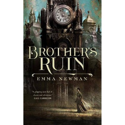 Brother's Ruin - (Industrial Magic) by  Emma Newman (Paperback)