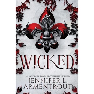Wicked (Standard Edition) - (Wicked Trilogy) by  Jennifer L Armentrout (Paperback) - 1 of 1