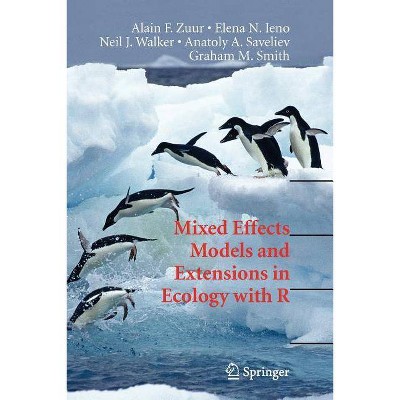 Mixed Effects Models and Extensions in Ecology with R - (Statistics for Biology and Health) (Paperback)