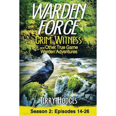 Warden Force - by  Terry Hodges (Paperback)