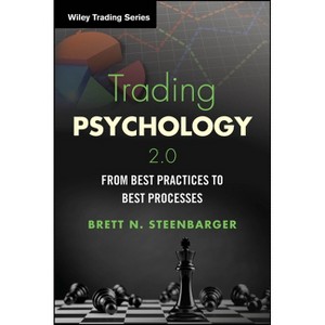 Trading Psychology 2.0 - (Wiley Trading) by  Brett N Steenbarger (Paperback) - 1 of 1