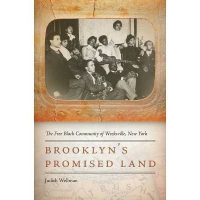 Brooklyn's Promised Land - by  Judith Wellman (Hardcover)