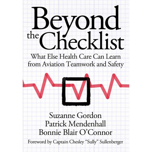 Beyond the Checklist - (Culture and Politics of Health Care Work) by  Suzanne Gordon & Patrick Mendenhall & Bonnie Blair O'Toole (Paperback) - image 1 of 1