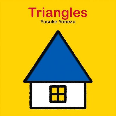 Triangles - (Yonezu Board Book) by  Yusuke Yonezu (Board Book)