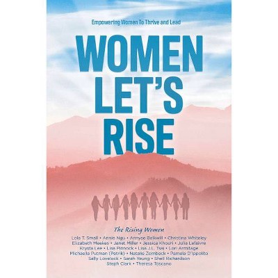 Women, Let's Rise - (Paperback)