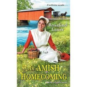 An Amish Homecoming - (Joyful River) by  Rosalind Lauer (Paperback) - 1 of 1