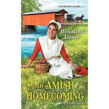 An Amish Homecoming - (Joyful River) by  Rosalind Lauer (Paperback)