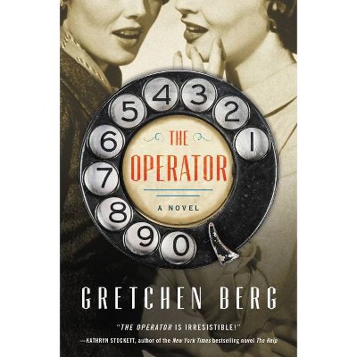 The Operator - by  Gretchen Berg (Paperback)