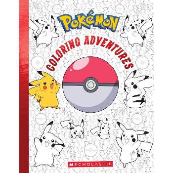 Pokémon Coloring Adventures - by Scholastic (Paperback)