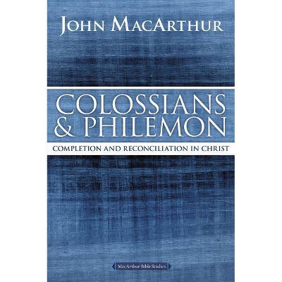 Colossians and Philemon - (MacArthur Bible Studies) by  John F MacArthur (Paperback)