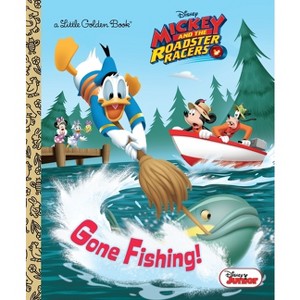 Gone Fishing! (Disney Junior: Mickey and the Roadster Racers) - (Little Golden Book) by  Sherri Stoner (Hardcover) - 1 of 1