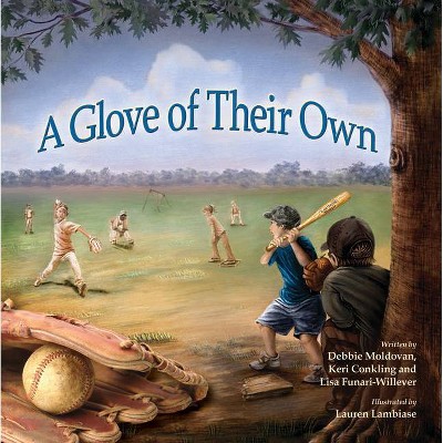 A Glove of Their Own - by  Deborah Moldovan & Keri Conkling & Lisa Funari-Willever (Paperback)