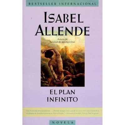 Plan Infinito, El - by  Isabel Allende (Paperback)