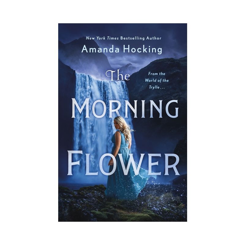 The Morning Flower - (The Omte Origins) by  Amanda Hocking (Paperback), 1 of 2
