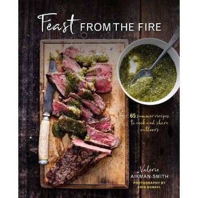 Feast from the Fire - by  Valerie Aikman-Smith (Hardcover)