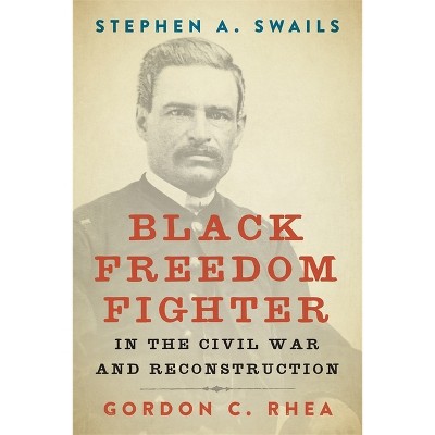 Stephen A. Swails - (southern Biography) By Gordon C Rhea (hardcover ...