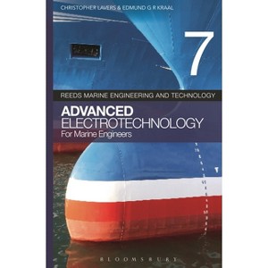 Reeds Vol 7: Advanced Electrotechnology for Marine Engineers - (Reeds Marine Engineering and Technology) 4th Edition by  Christopher Lavers - 1 of 1