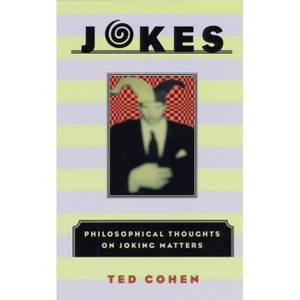 Jokes - 2nd Edition by  Ted Cohen (Paperback) - 1 of 1