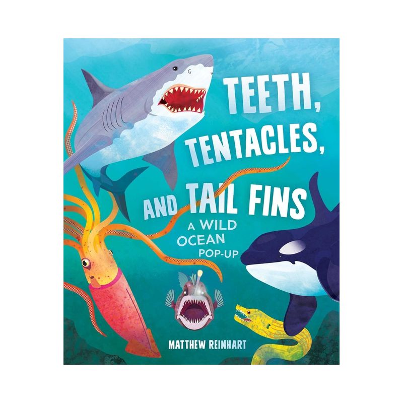 Teeth, Tentacles, and Tail Fins - (Reinhart Pop-Up Studio) by  Matthew Reinhart (Hardcover), 1 of 2