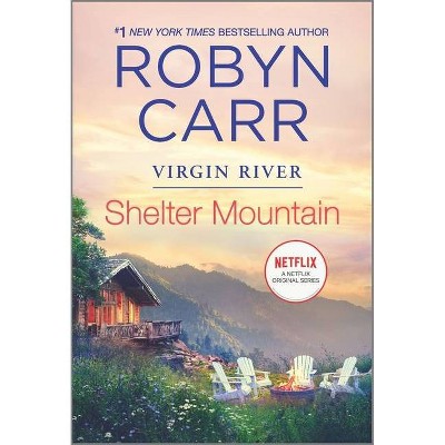  Shelter Mountain - (Virgin River Novel) by  Robyn Carr (Paperback) 