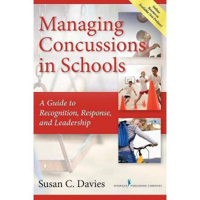 Managing Concussions in Schools - by  Susan Davies (Paperback)