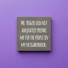 Slickblue Funny Mr. Rogers Quote Wood Sign – 7x7 Solid Pine Plaque – Rustic Home Décor, Multiple Color Options - 2 of 3