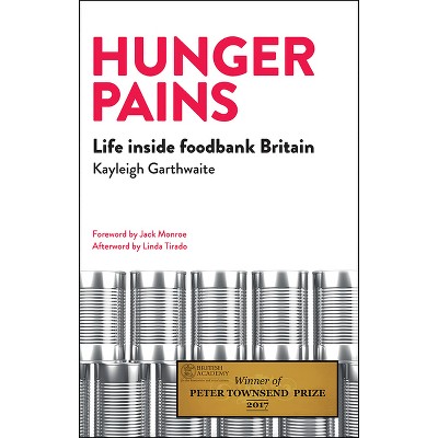 Hunger Pains - by  Kayleigh Garthwaite (Paperback)