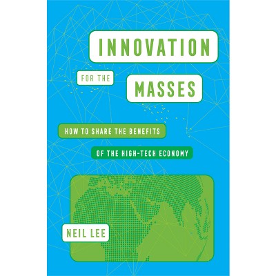 Innovation for the Masses - by Neil Lee