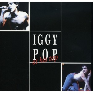 Iggy Pop - Pop at His Top (CD) - 1 of 1