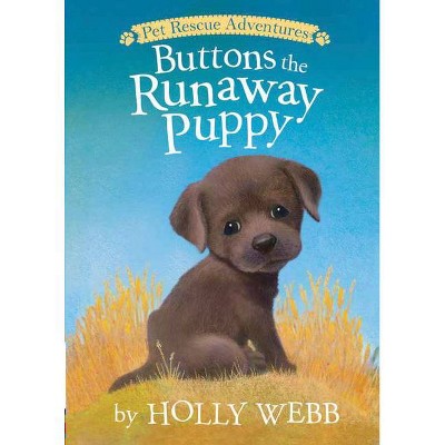 Buttons the Runaway Puppy - (Pet Rescue Adventures) by  Holly Webb (Paperback)