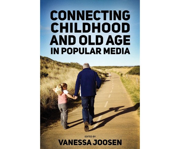 Connecting Childhood and Old Age in Popular Media (Hardcover)