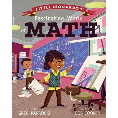 Little Leonardo's Fascinating World Math - by  Bob Cooper (Hardcover)