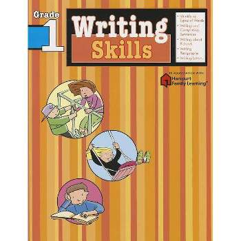 Writing Skills: Grade 1 (Flash Kids Harcourt Family Learning) - (Paperback)