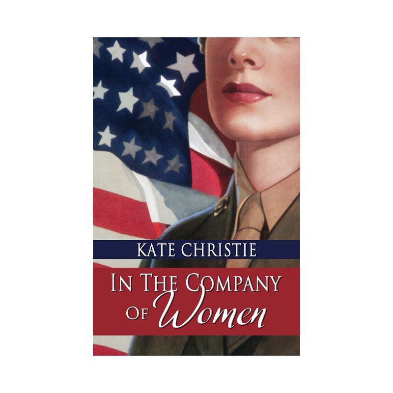 In the Company of Women - by  Kate Christie (Paperback), 1 of 2