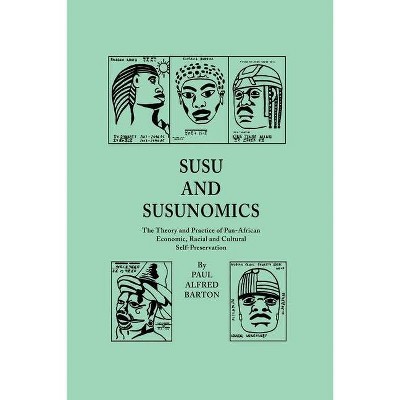 Susu & Susunomics - by  Paul Alfred Barton (Paperback)