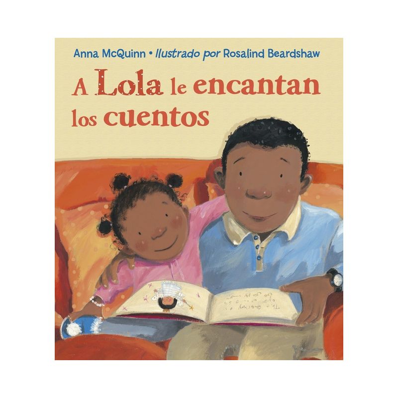 A Lola Le Encantan Los Cuentos / Lola Loves Stories - (Lola Reads) by  Anna McQuinn (Paperback), 1 of 2