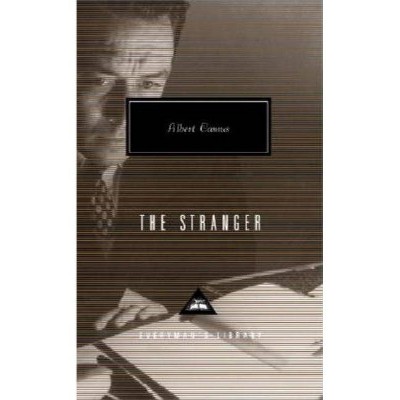 The Stranger - (Everyman's Library Contemporary Classics) by  Albert Camus (Hardcover)