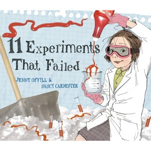 11 Experiments That Failed - by Jenny Offill - 1 of 1