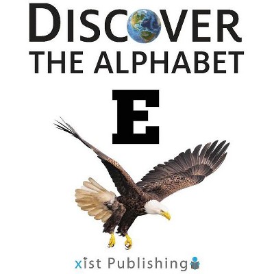 F - (Discover the Alphabet) by  Xist Publishing (Hardcover)