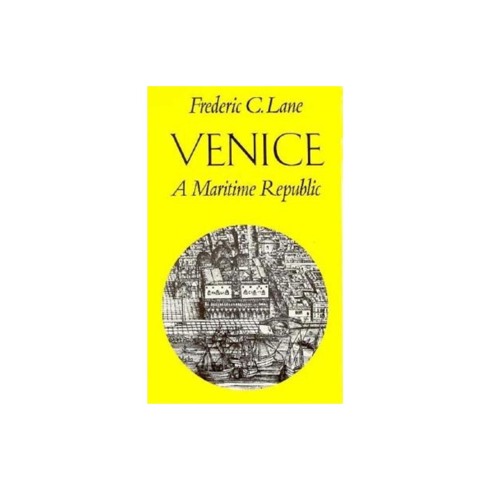 Venice, a Maritime Republic - by Frederic Chapin Lane (Paperback)