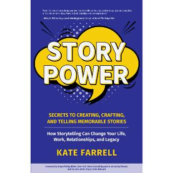 Story Power - by  Kate Farrell (Paperback)