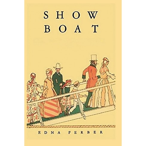 Show Boat - By Edna Ferber (paperback) : Target
