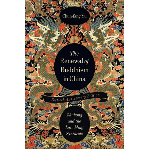 The Renewal of Buddhism in China - (The Sheng Yen Chinese Buddhist Studies) by  Chün-Fang Yü (Paperback) - image 1 of 1