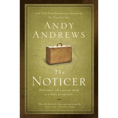 The Noticer - by  Andy Andrews (Paperback)