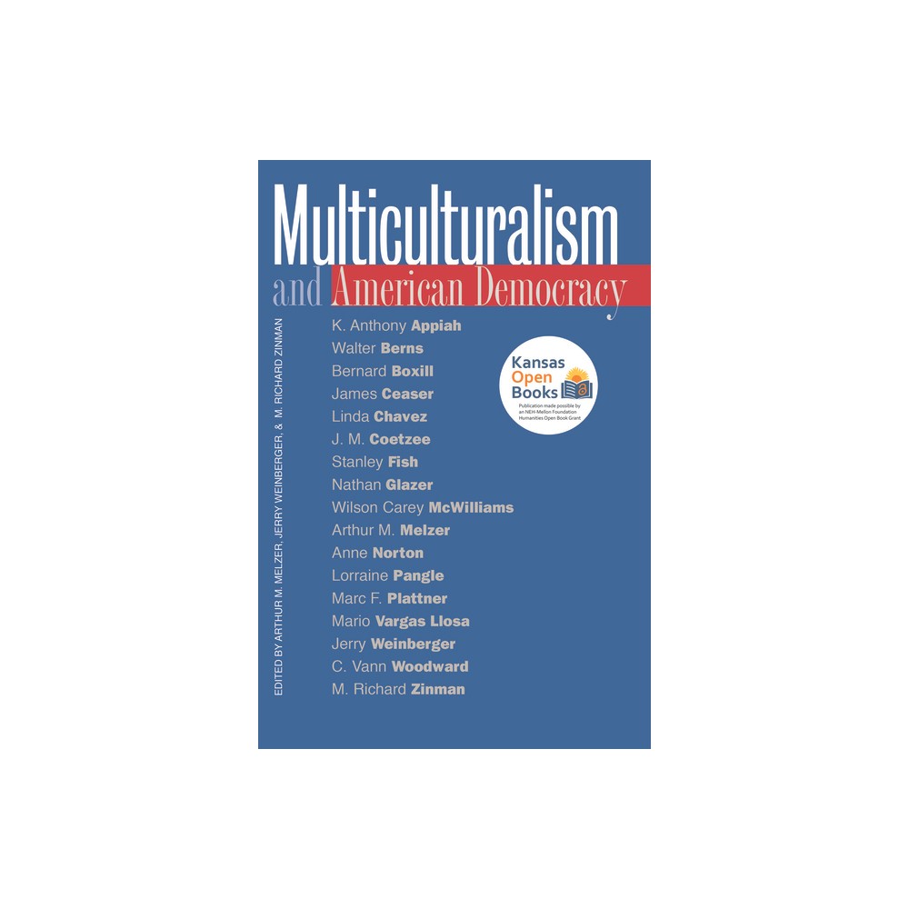 Multiculturalism and American Democracy - by Arthur M Melzer & Jerry Weinberger & M Richard Zinman (Paperback)