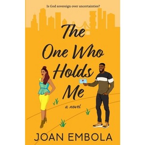 The One Who Holds Me - (Sovereign Love) by  Embola (Paperback) - 1 of 1