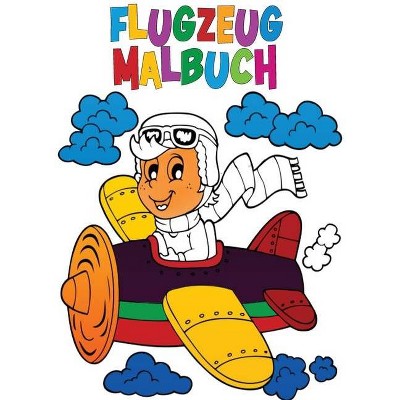 Flugzeug Malbuch - by  Norea Dahlberg (Paperback)