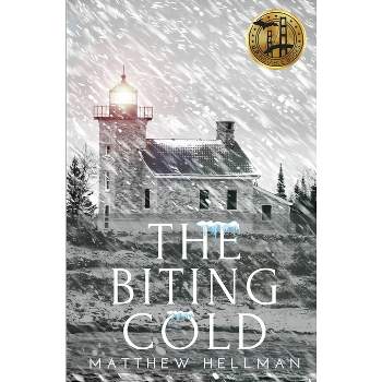 The Biting Cold - by  Matthew Hellman (Paperback)