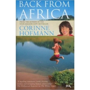 Back from Africa - by  Corinne Hofmann (Paperback) - 1 of 1